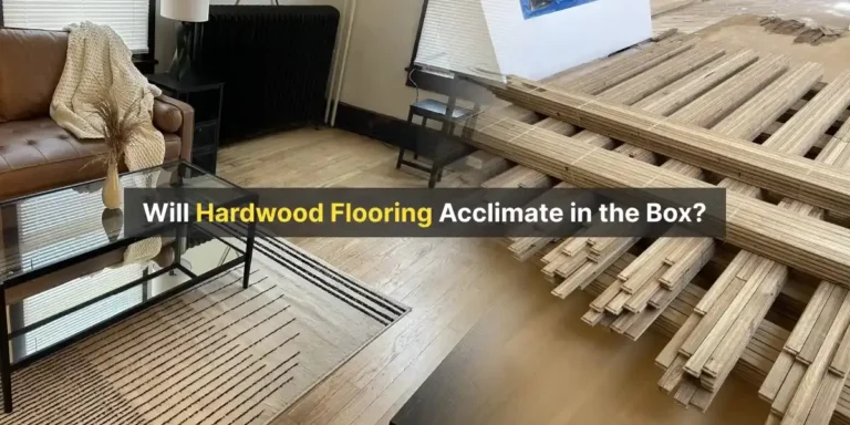 Can Hardwood Flooring Acclimating in the Box?