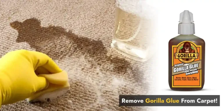 9 Best Ways to Remove Gorilla Glue from Carpet (Includes Natural Ways!)